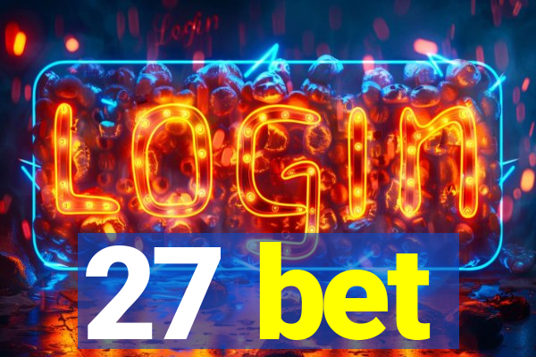 27 bet